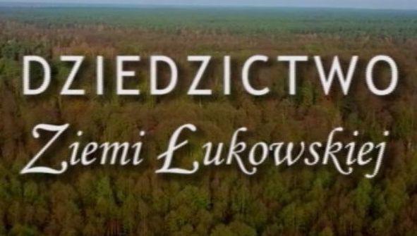 dziedzictwo ziemi łukowskiej